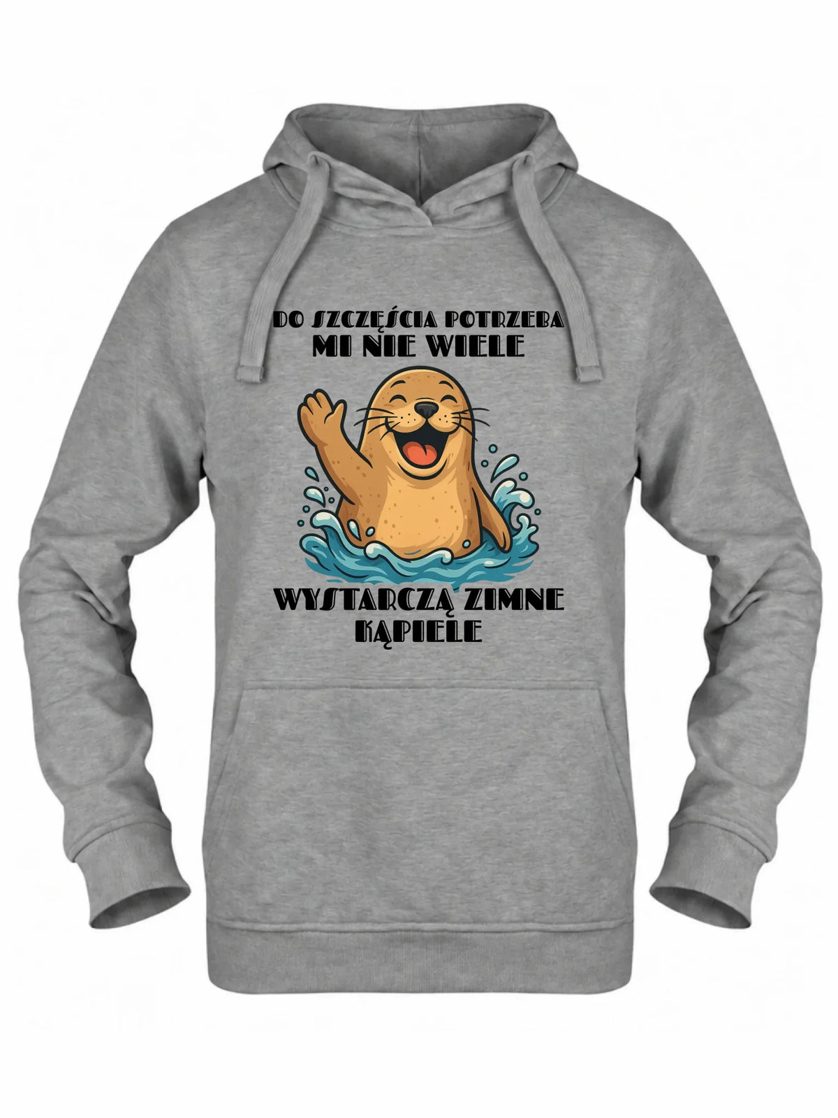 Bluza damska z kapturem - prezent dla morsa - Do szczęścia potrzeba mi nie wiele HM06