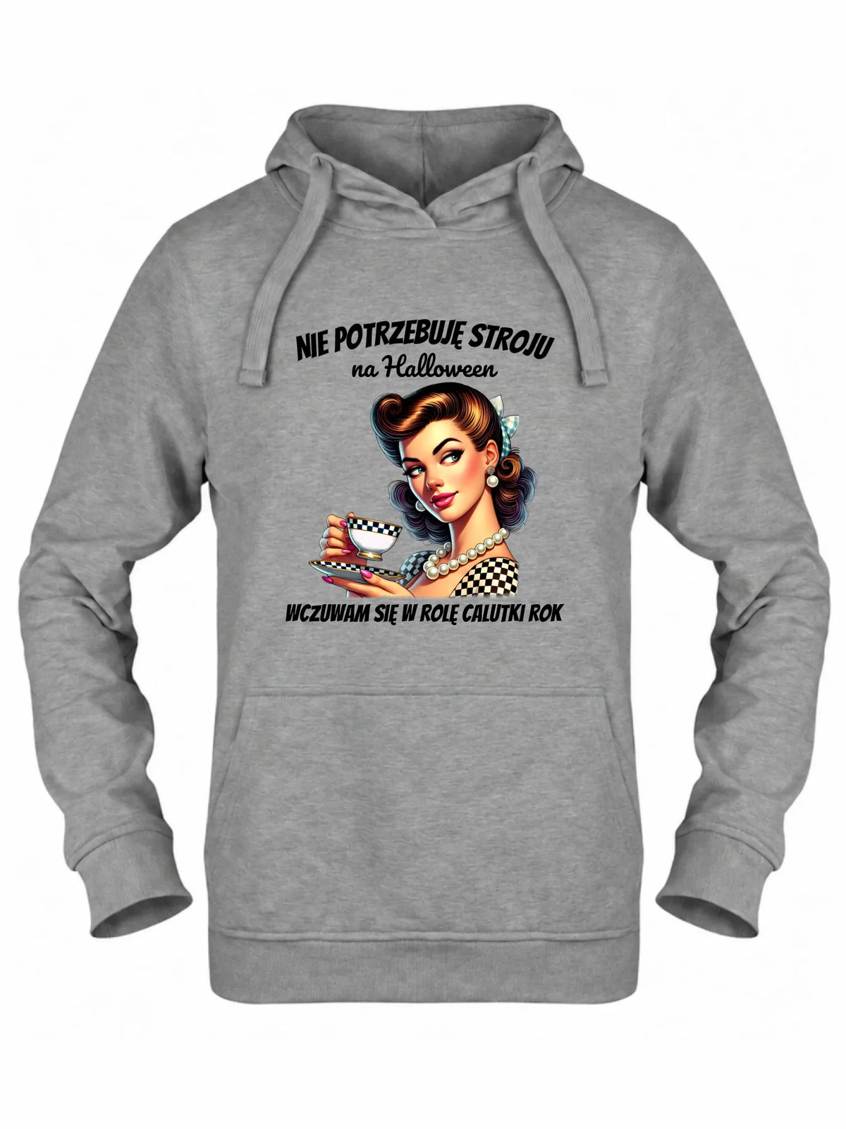 Bluza damska z kapturem retro pin-up girl – Nie potrzebuję stroju na Halloween HL29