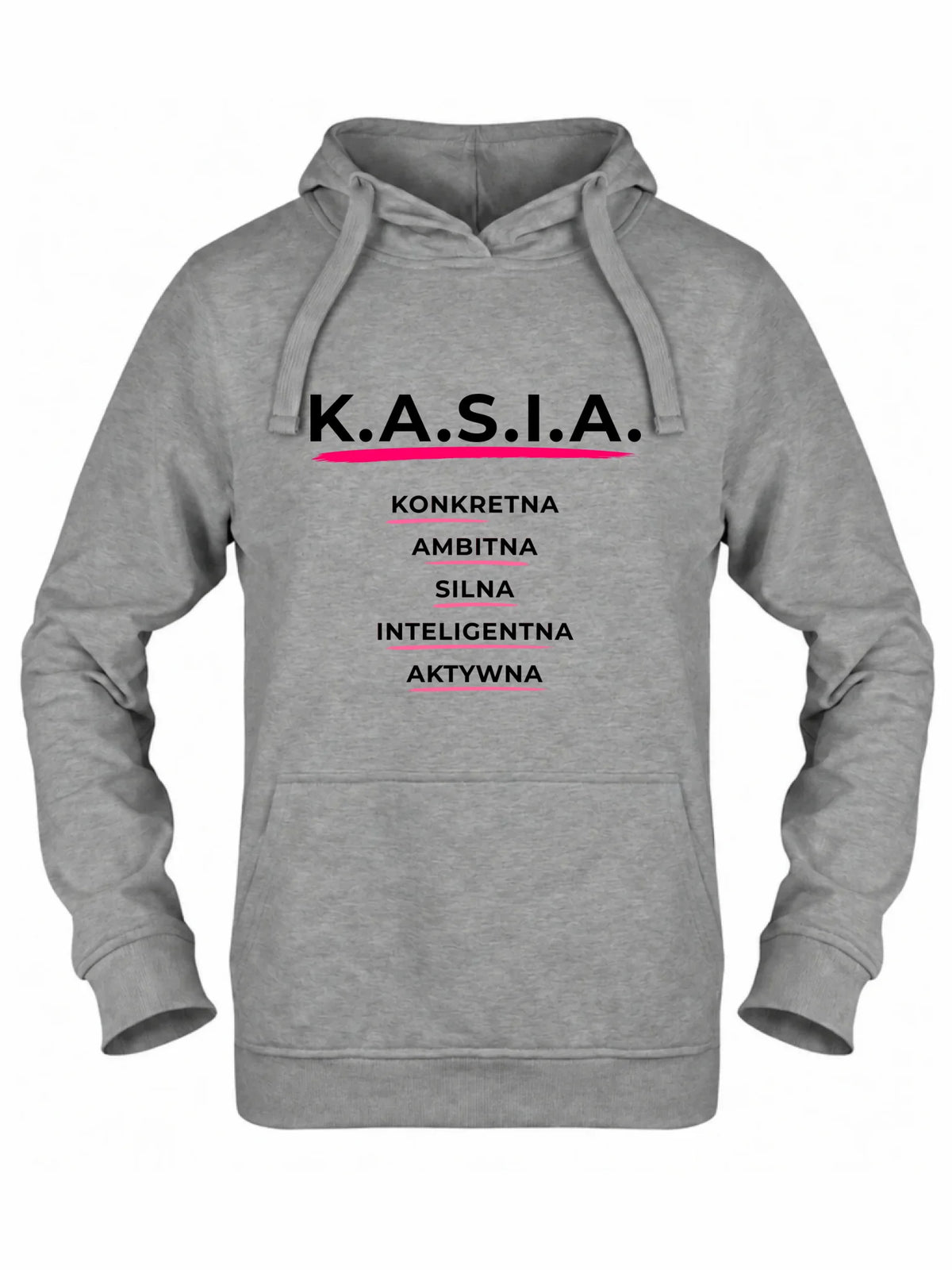 Bluza damska z kapturem - prezent dla Kasi - Katarzyna - K.A.S.I.A. DZ17