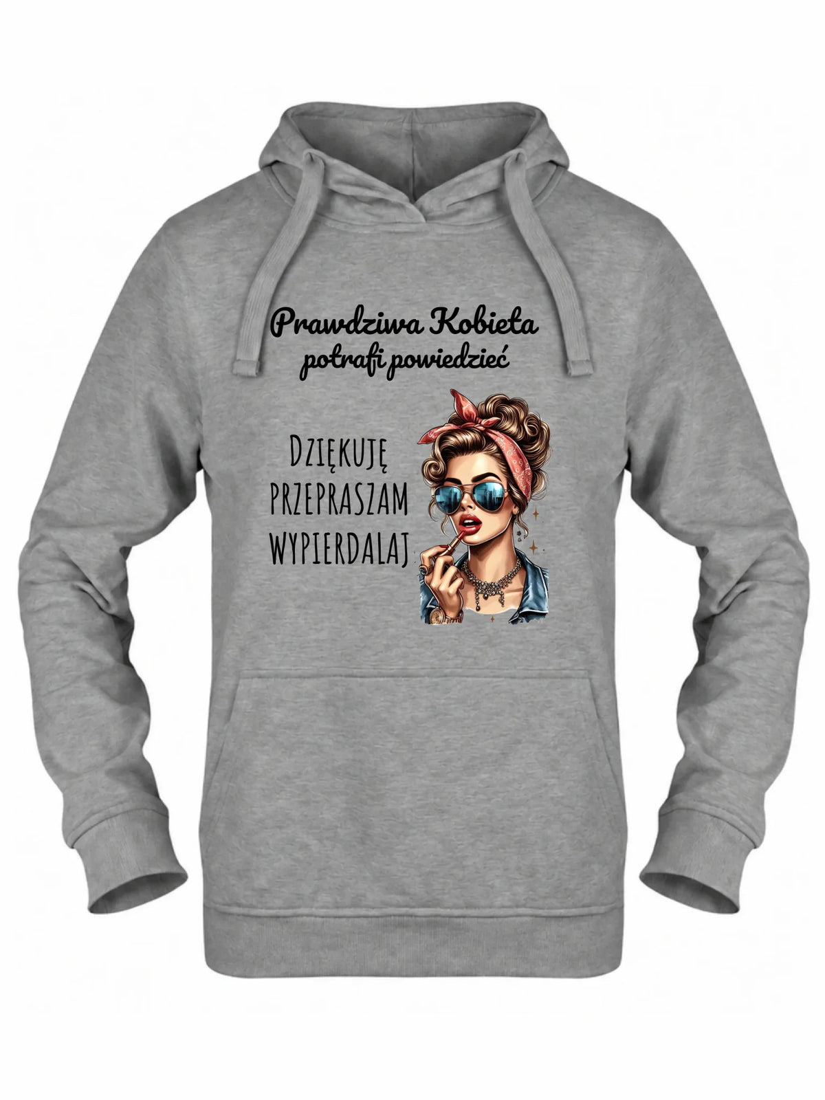 Bluza damska z kapturem - Prawdziwa kobieta - bez cenzury DZ15