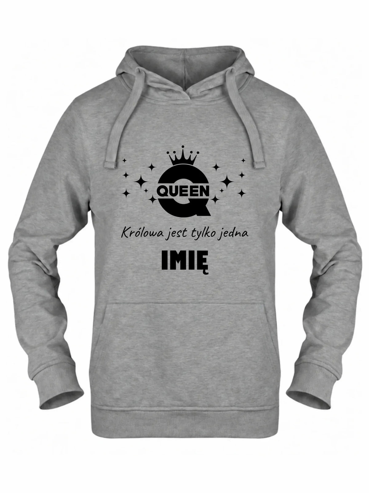 Bluza damska z kapturem - Queen Królowa jest tylko jedna - personalizowana W40