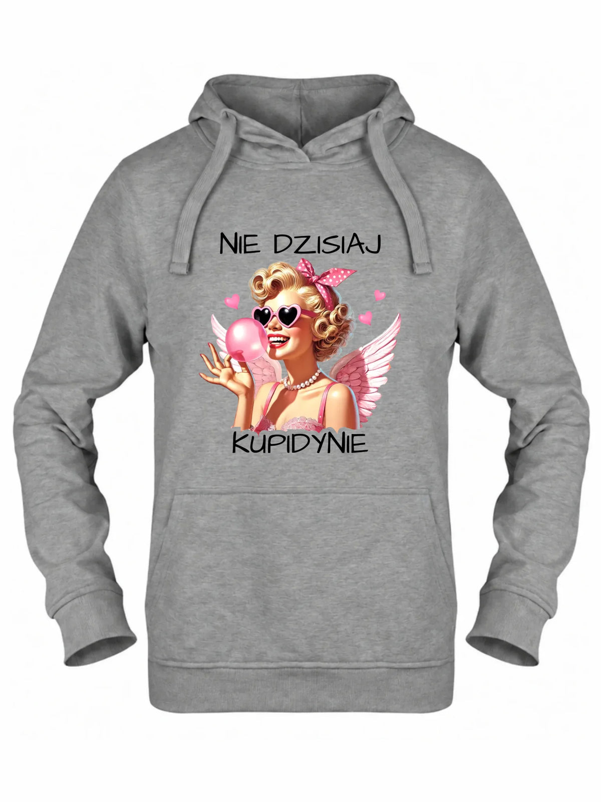Bluza damska z kapturem na Walentynki dla singielki - Nie dzisiaj W18