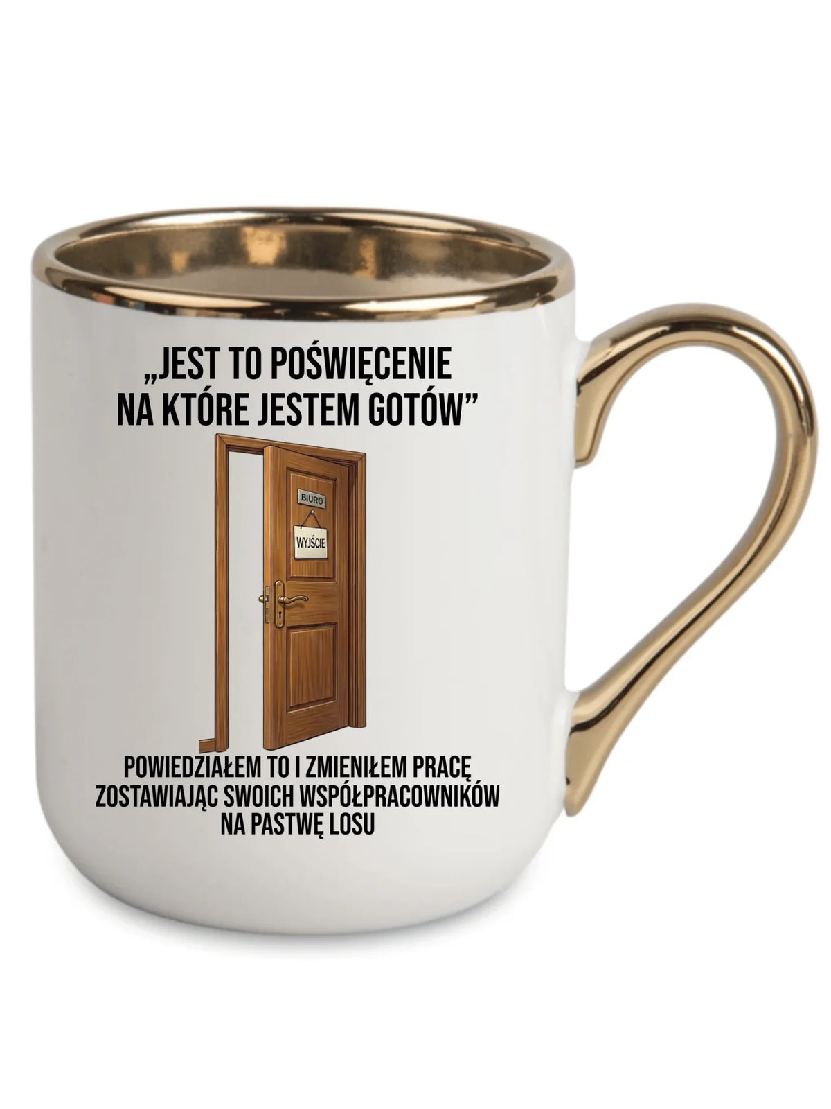 Biały kubek Elegant ze złotym rantem na odejście z pracy - Poświecenie, na które jestem gotów