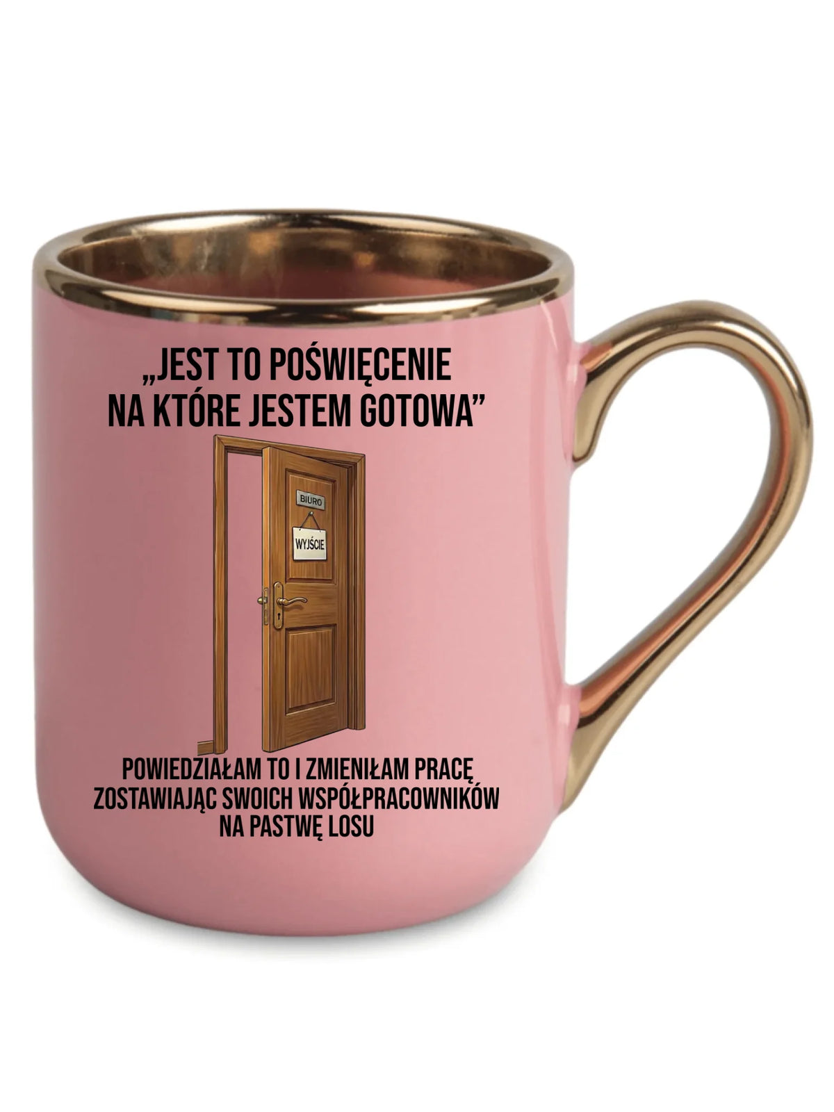 Różowy kubek Elegant ze złotym rantem na odejście z pracy dla koleżanki - Poświecenie, na które jestem gotowa