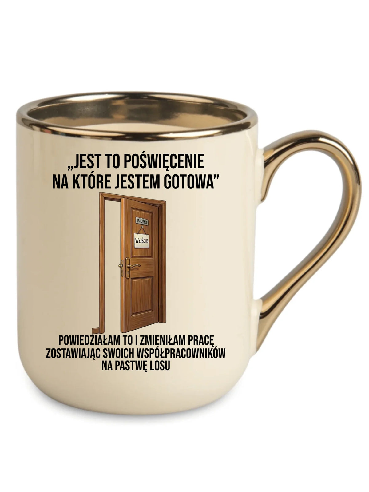 Kremowy kubek Elegant ze złotym rantem na odejście z pracy dla koleżanki - Poświecenie, na które jestem gotowa