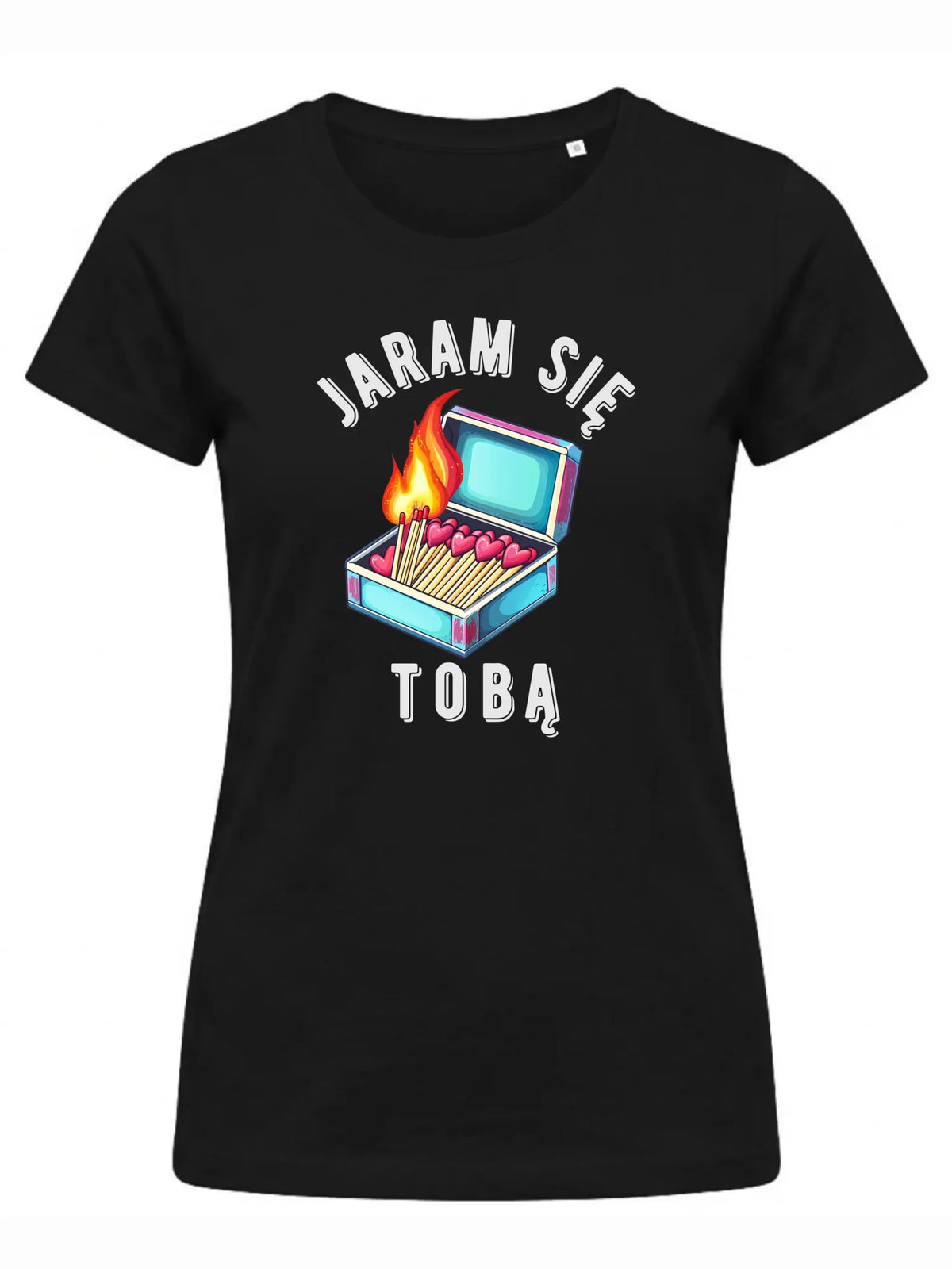 Koszulka damska - Jaram się Tobą W39