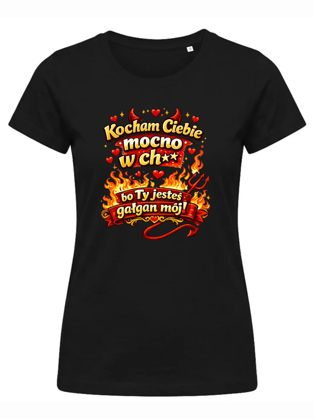 Koszulka damska - Kocham Ciebie mocno w ch** bo Ty jesteś gałgan mój W82