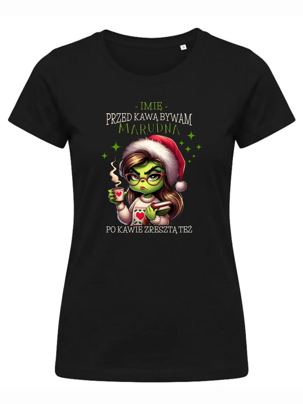 Koszulka damska świąteczna - Grinch - Przed kawą bywam marudna - personalizowana BN116
