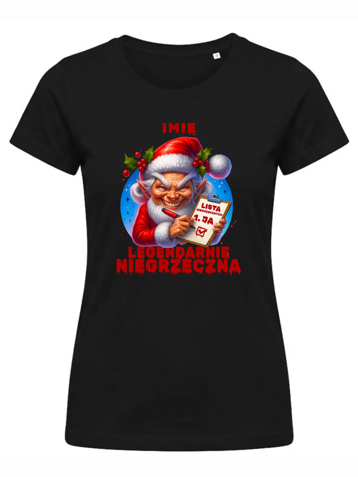 Koszulka damska świąteczna - Legendarnie niegrzeczna - personalizowana BN122