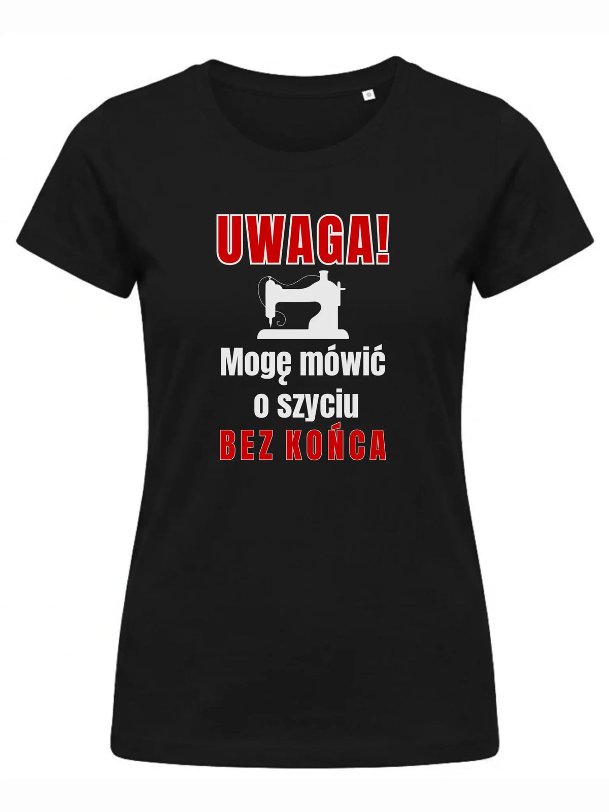 Koszulka damska szyciowa dla krawcowej - Mówić o szyciu bez końca HS19