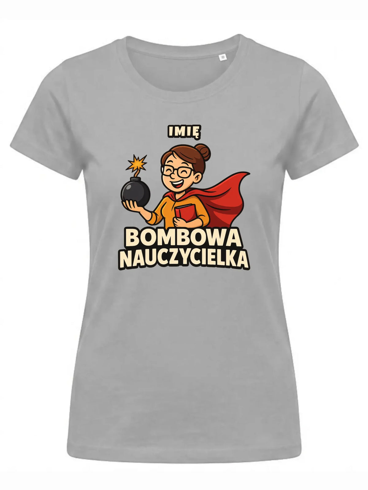 Koszulka dla nauczycielki - Bombowa Nauczycielka - personalizowana N25