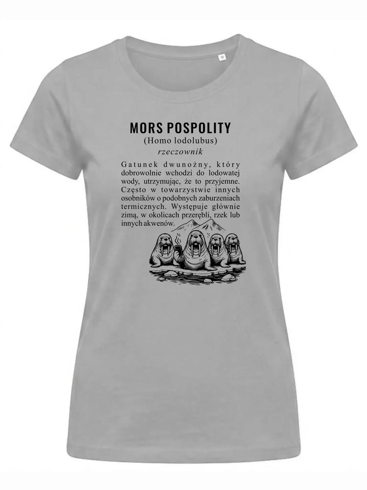 Koszulka damska - prezent dla morsa - Mors pospolity [Homo lodolubus] HM12