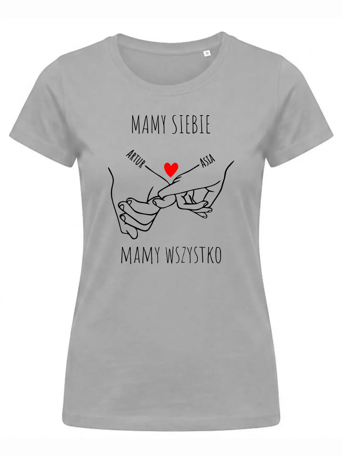 Koszulka damska - Zaplecione ręce mamy siebie mamy wszystko - personalizowana W63