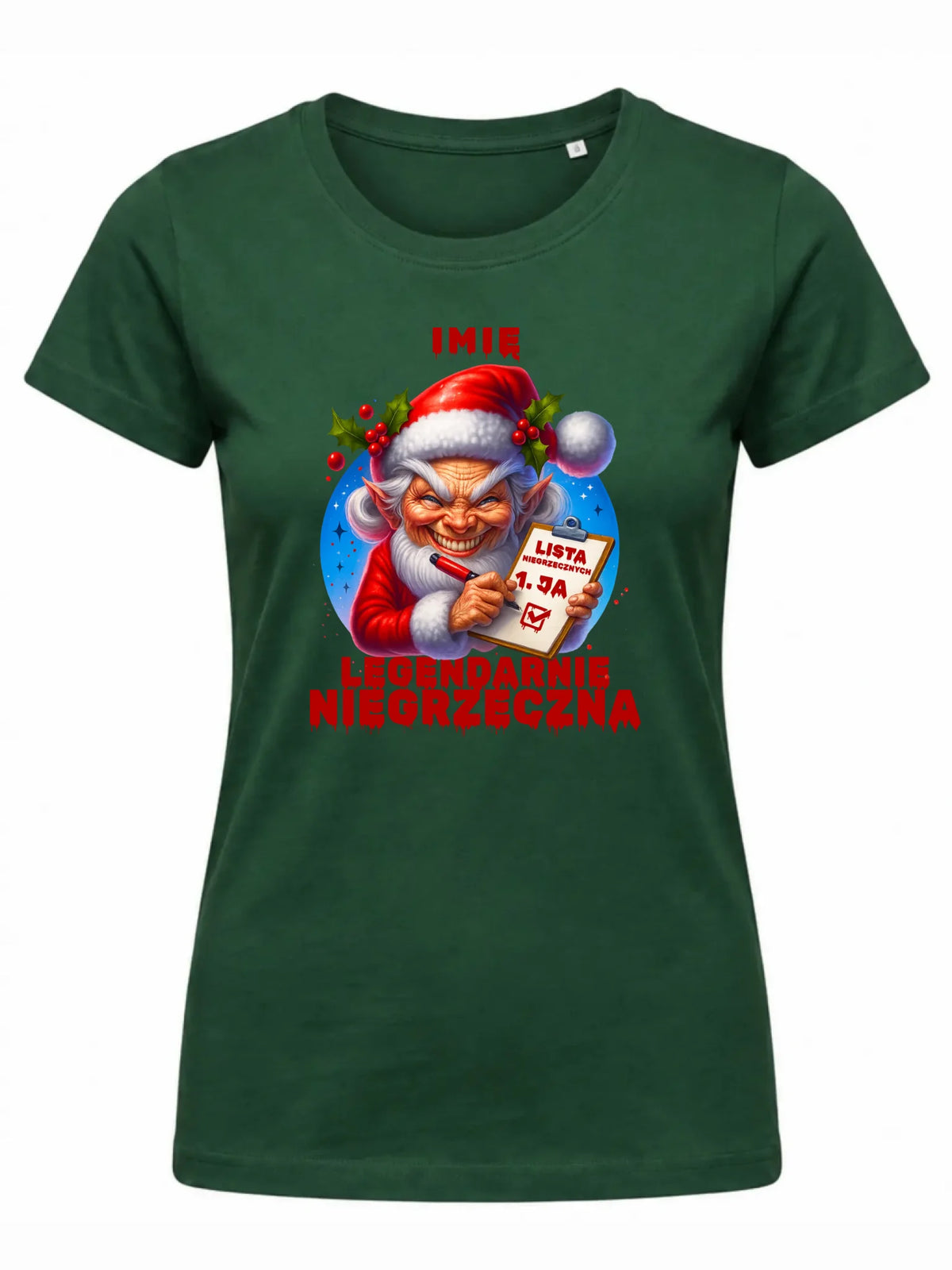 Koszulka damska świąteczna - Legendarnie niegrzeczna - personalizowana BN122