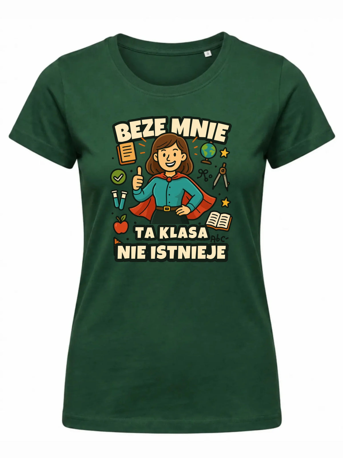 Koszulka damska dla nauczycielki - Beze mnie ta klasa nie istnieje N47