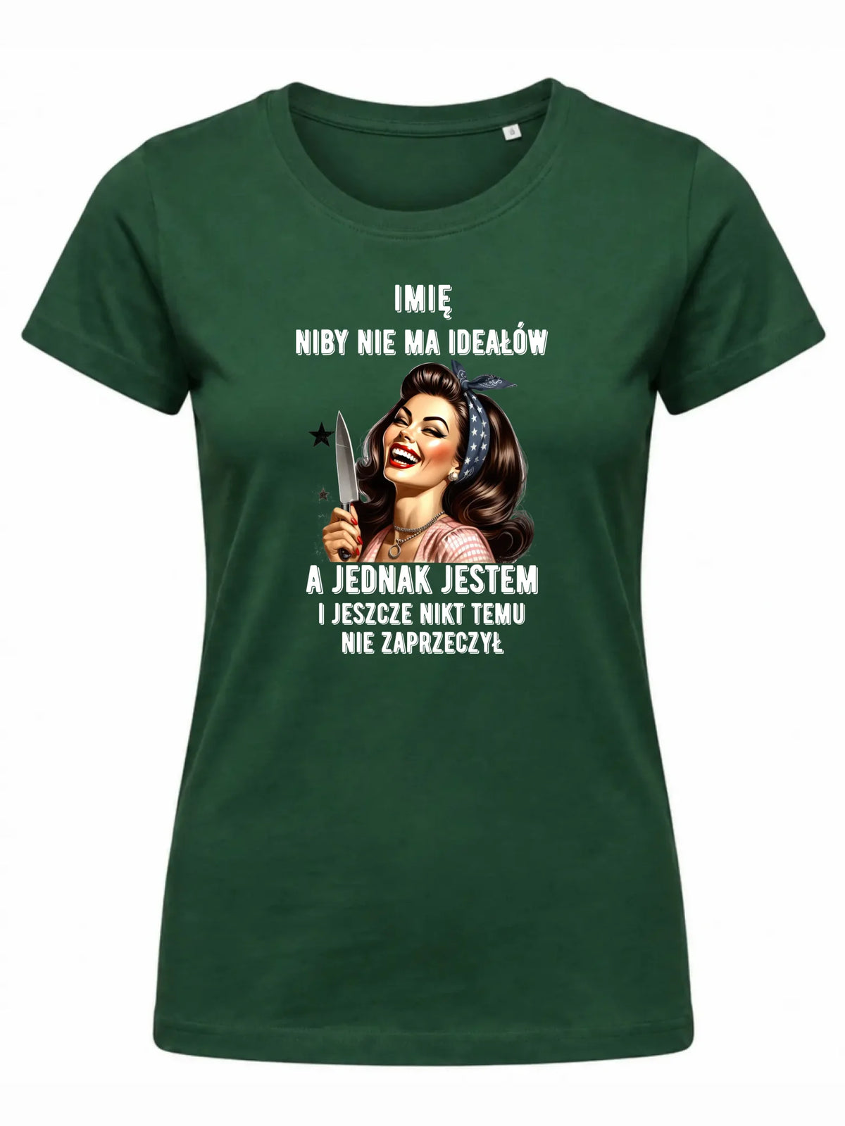Koszulka damska - Niby nie ma ideałów - personalizowana DZ01