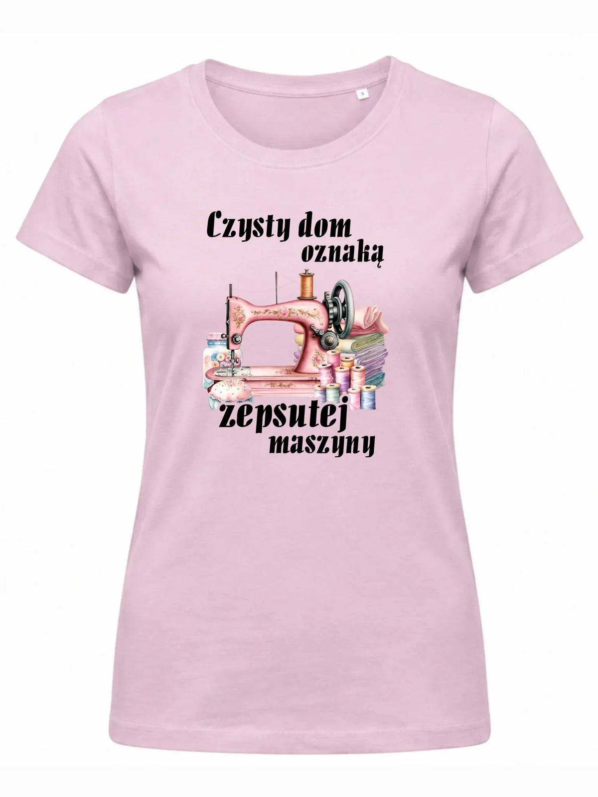 Koszulka damska szyciowa dla krawcowej - Czysty dom oznaką zepsutej maszyny HS15