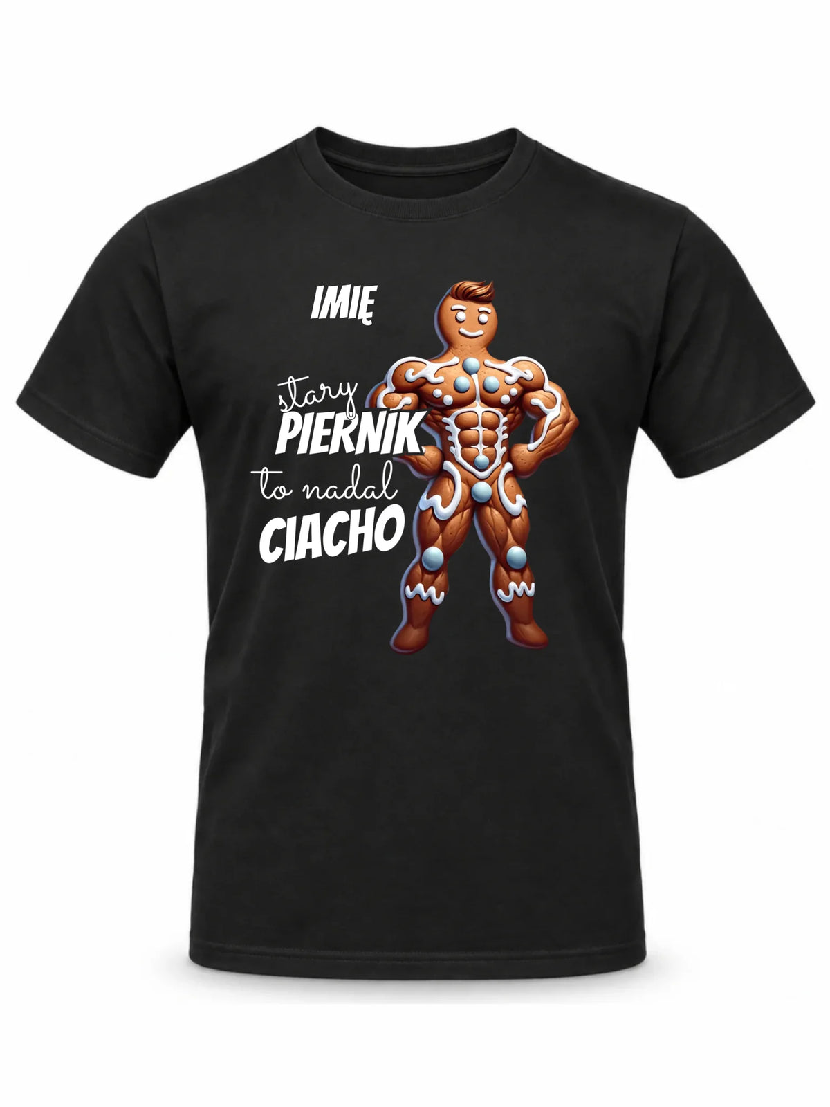 Koszulka męska świąteczna - Stary piernik to nadal ciacho - personalizowana BN23