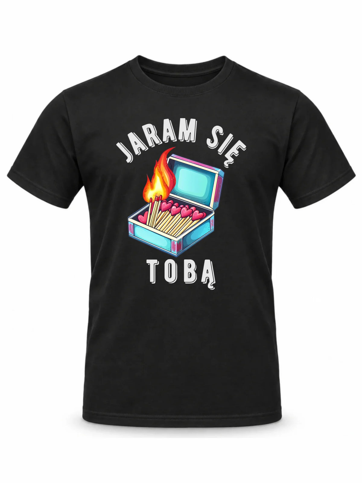 Koszulka męska - Jaram się Tobą W39