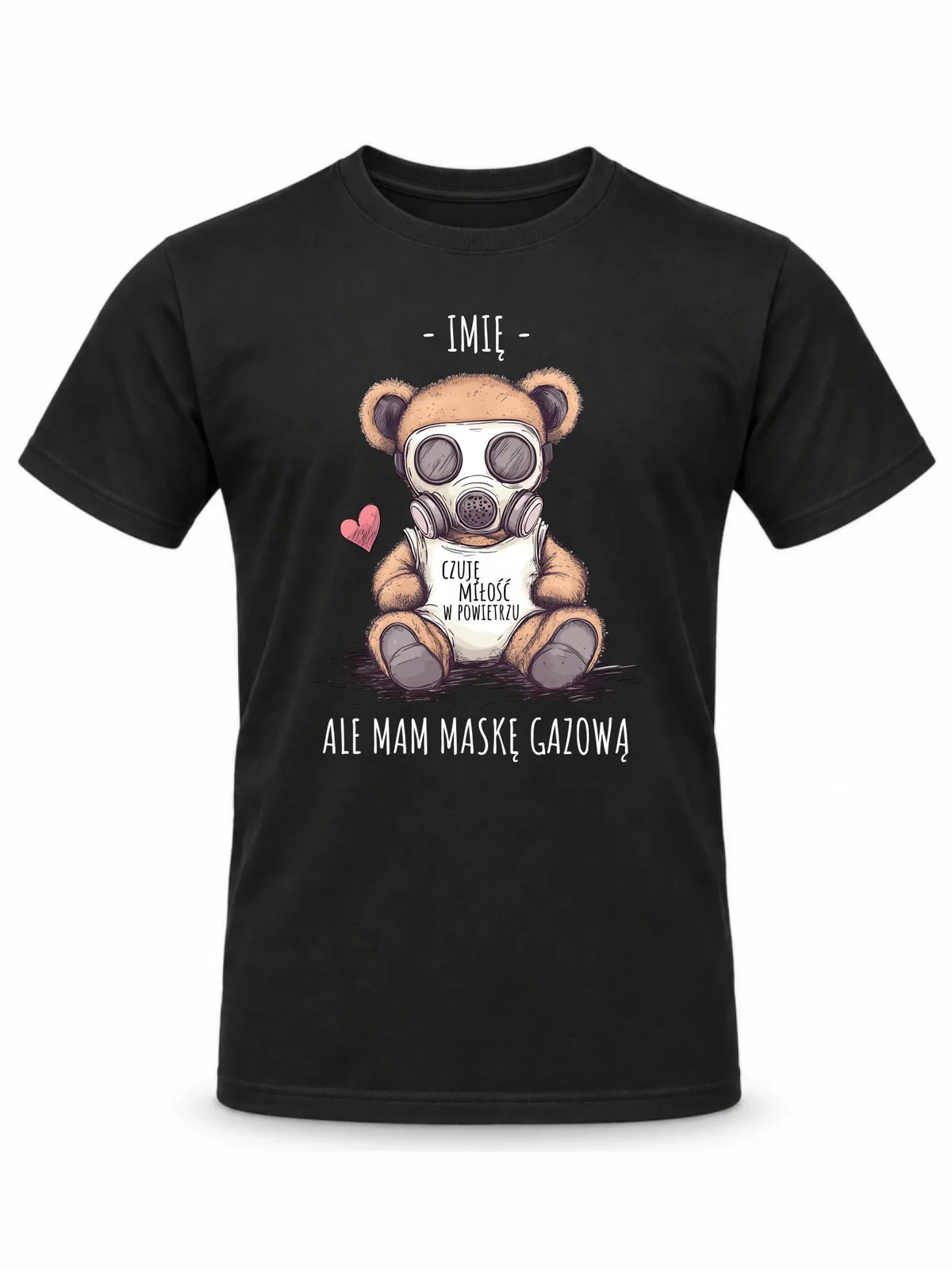 Koszulka męska - Miś w masce gazowej - Czuję miłość w powietrzu - personalizowana W38
