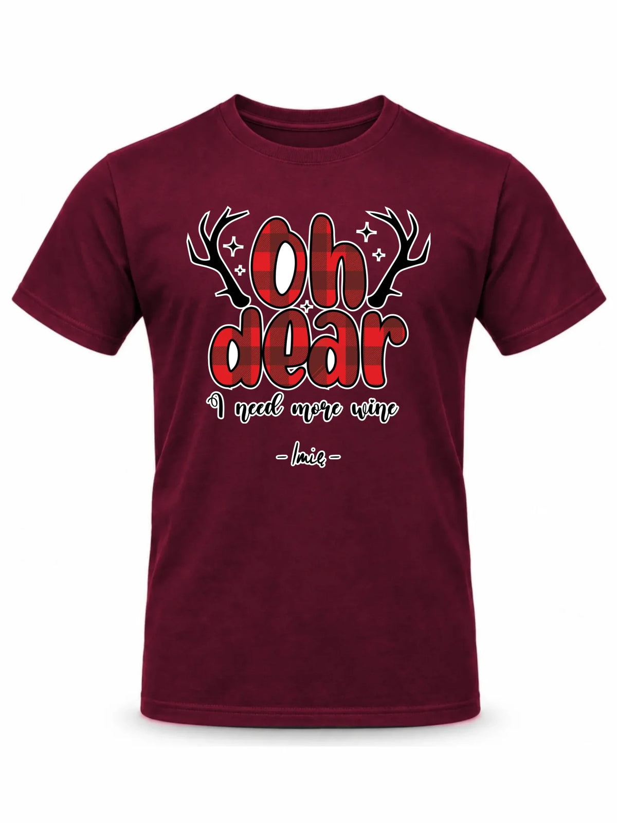 Koszulka męska świąteczna - Oh dear I need more wine - personalizowana BN63