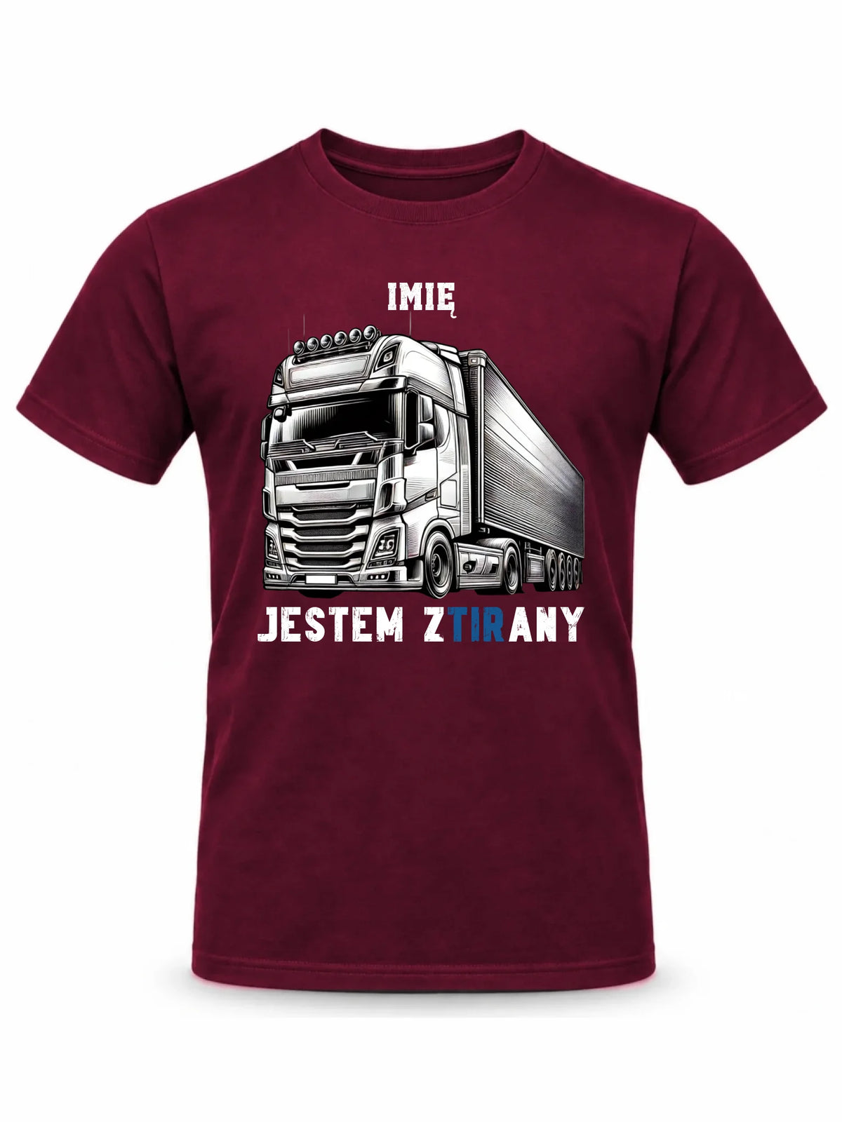 Koszulka dla kierowcy ciężarówki - Jestem zTIRany - personalizowana ZKT01