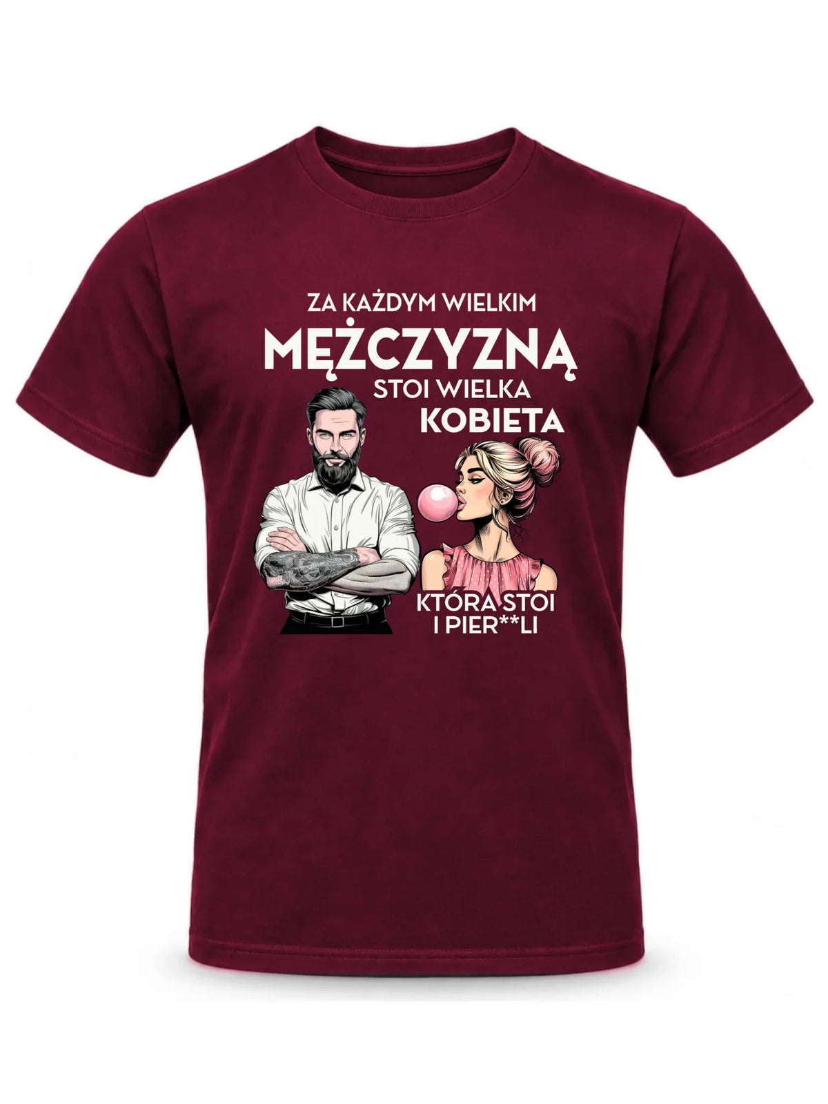 Koszulka męska - Za każdym wielkim mężczyzną stoi wielka kobieta - śmieszny nadruk DCH27