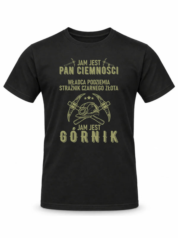 Czarna koszulka męska dla górnika - Pan Ciemności, Jam jest Górnik