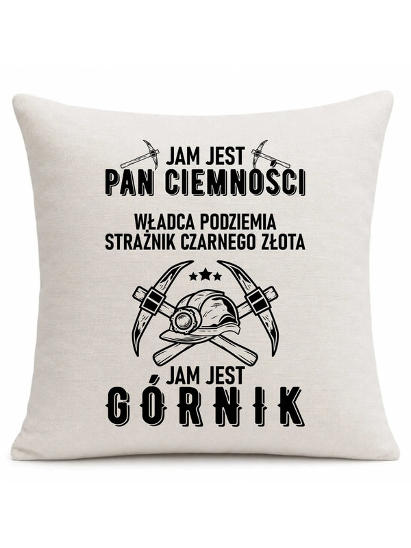 Kremowa poduszka lniana dla górnika - Pan Ciemności, Jam jest Górnik