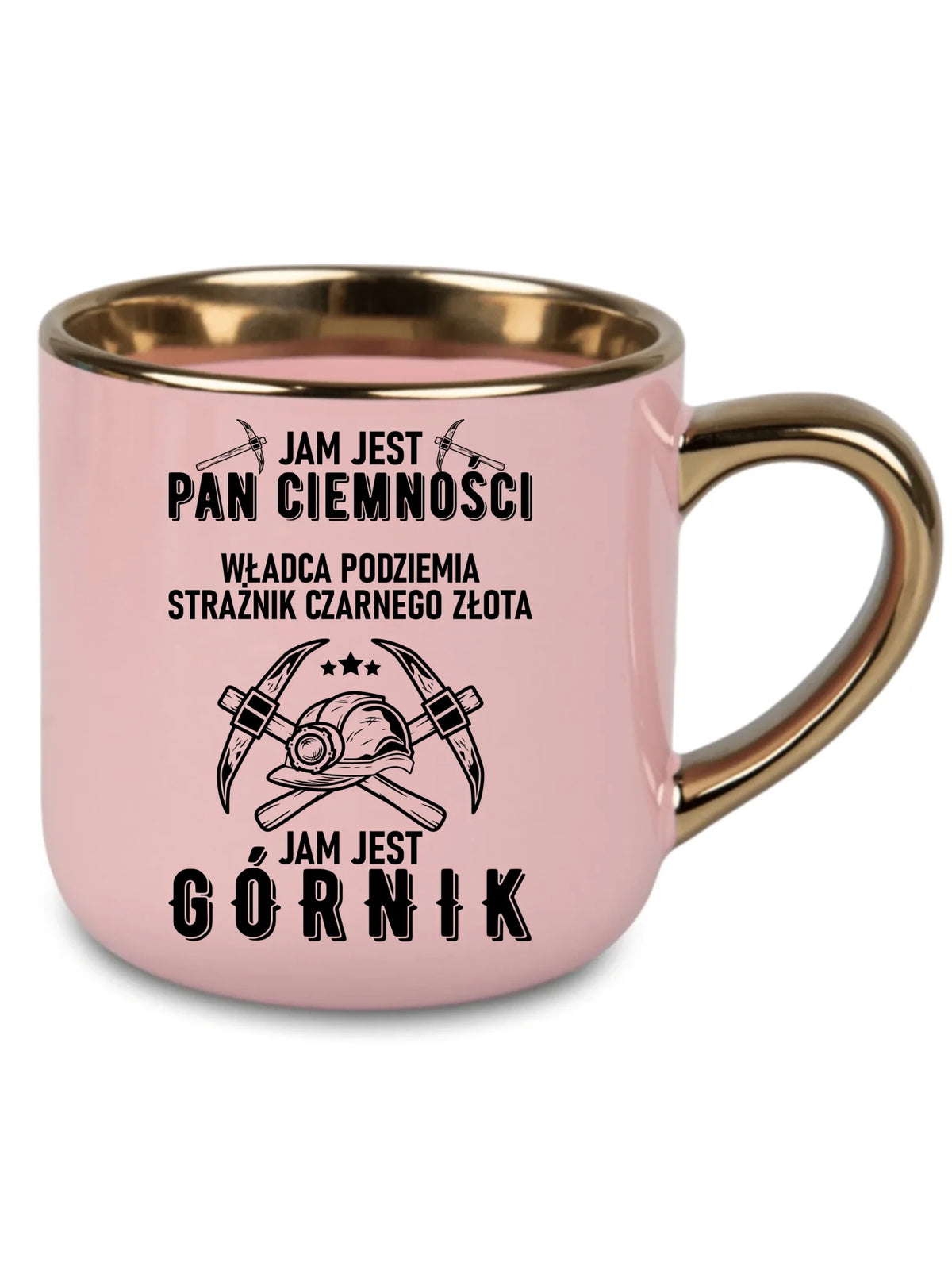 Różowy kubek ze złotym rantem dla górnika - Pan Ciemności, Jam jest Górnik