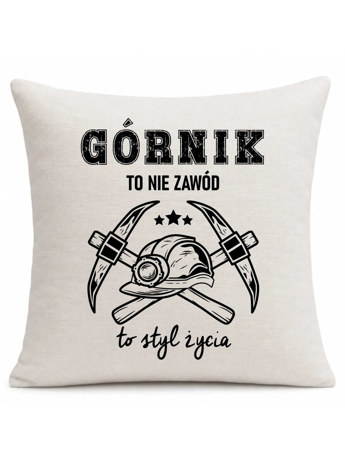 Kremowa poduszka lniana dla górnika - Górnik to nie zawód, to styl życia