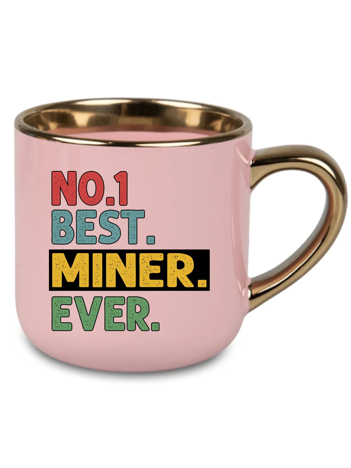 Różowy kubek ze złotym rantem dla górnika - Best Miner Ever