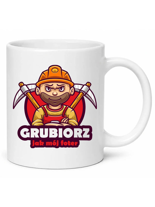 Biały kubek dla górnika - Grubiorz jak mój foter