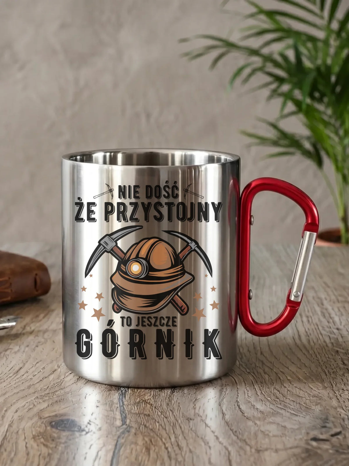 Prezent na Barbórkę srebrny kubek turystyczny z nadrukiem - Nie dość że przystojny to jeszcze górnik