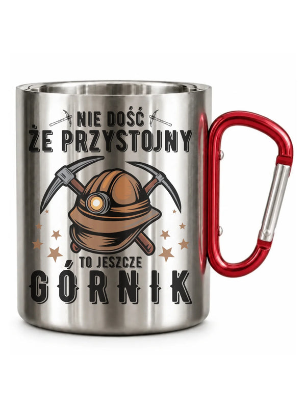 Srebrny z karabińczykiem kubek turystyczny dla górnika - Nie dość że przystojny to jeszcze górnik