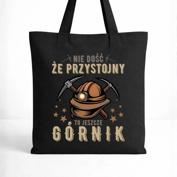 Czarna torba bawełniana dla górnika - Nie dość że przystojny to jeszcze górnik