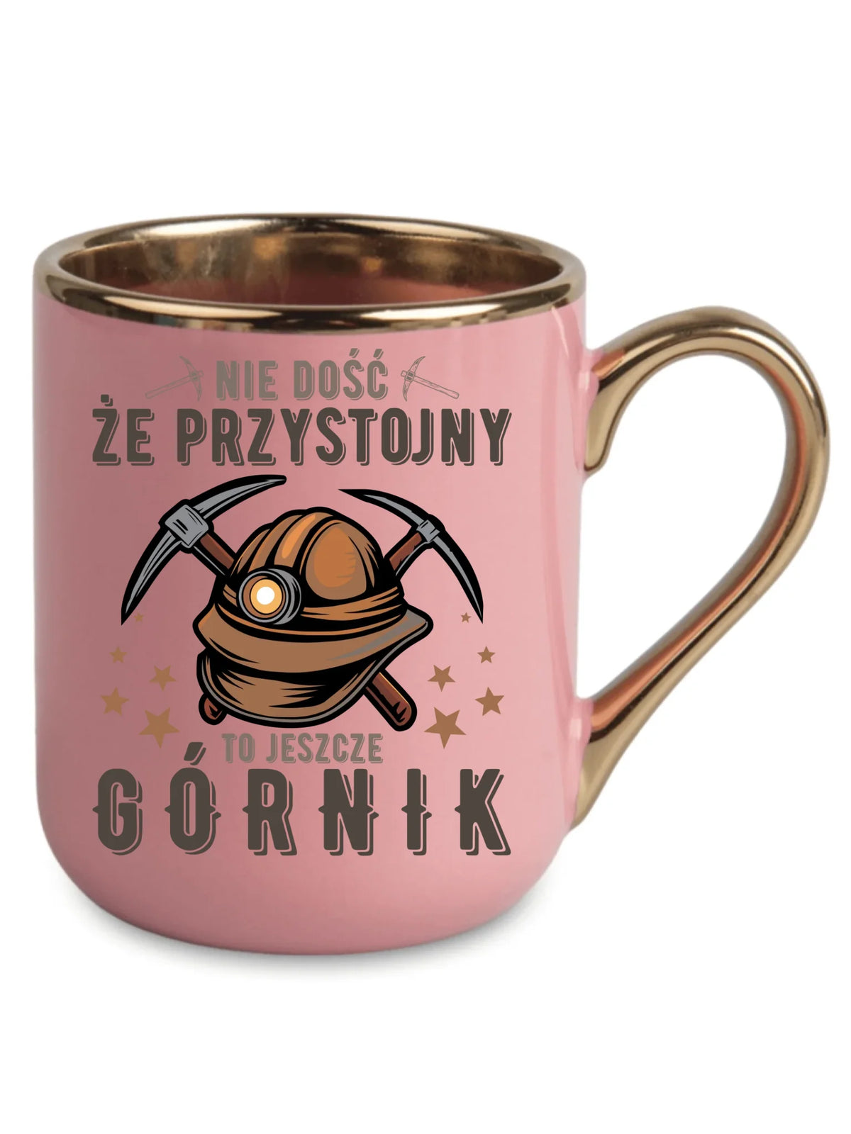 Różowy ze złotym rantem i uchem kubek elegant dla górnika - Nie dość że przystojny to jeszcze górnik