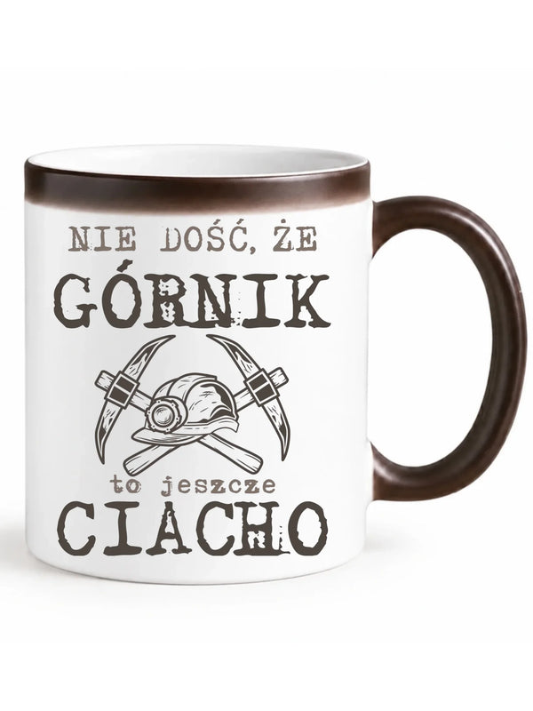 Czarny zmieniający kolor kubek magiczny z ukrytym nadrukiem dla górnika - Nie dość, że górnik to jeszcze ciacho