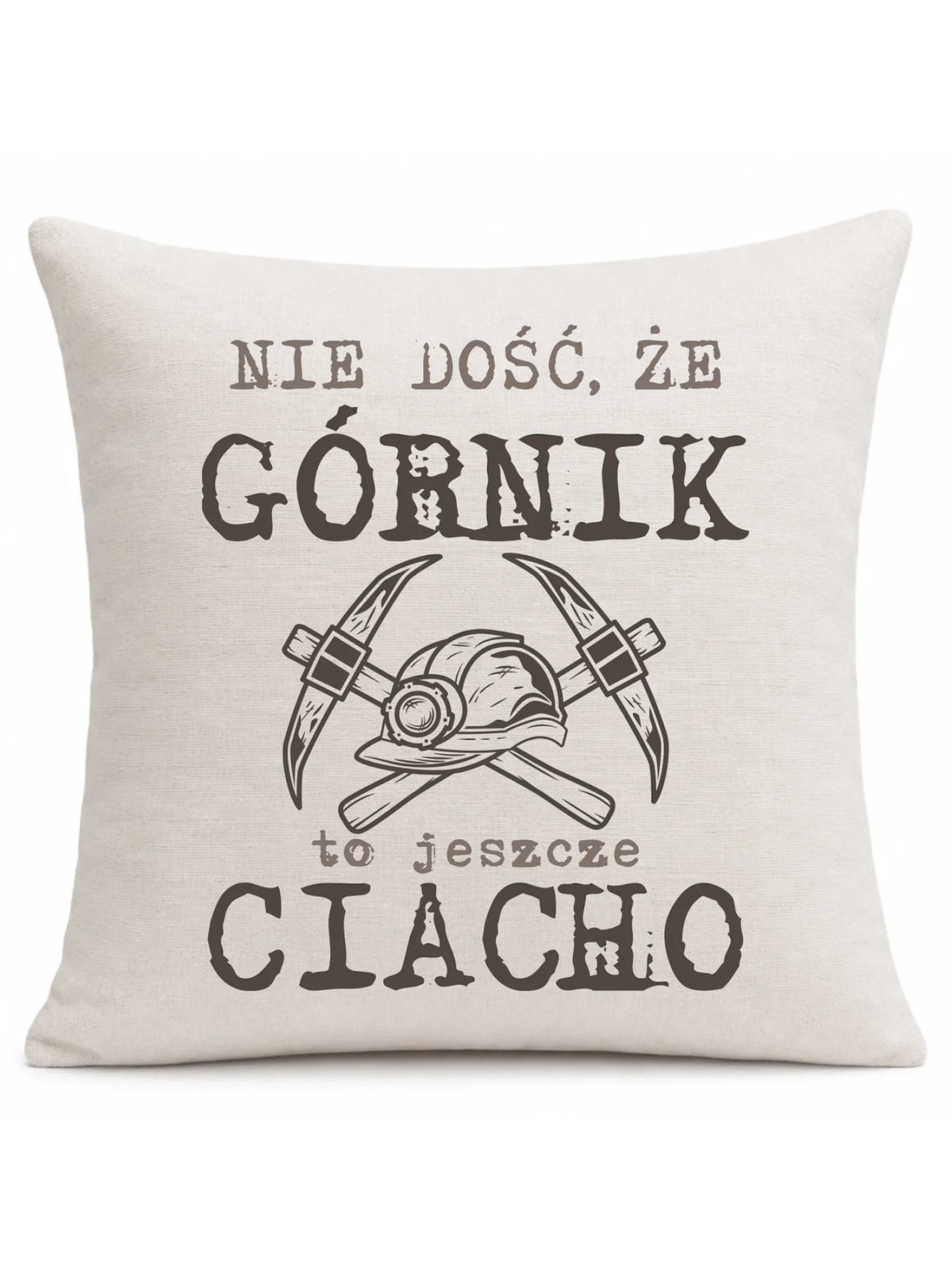 Kremowa poduszka lniana dla górnika - Nie dość, że górnik to jeszcze ciacho