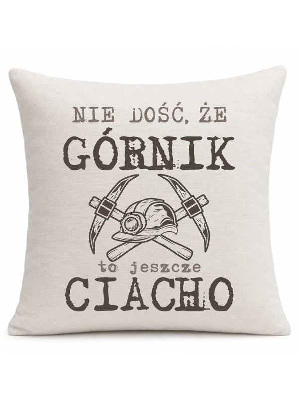 Kremowa poduszka lniana dla górnika - Nie dość, że górnik to jeszcze ciacho