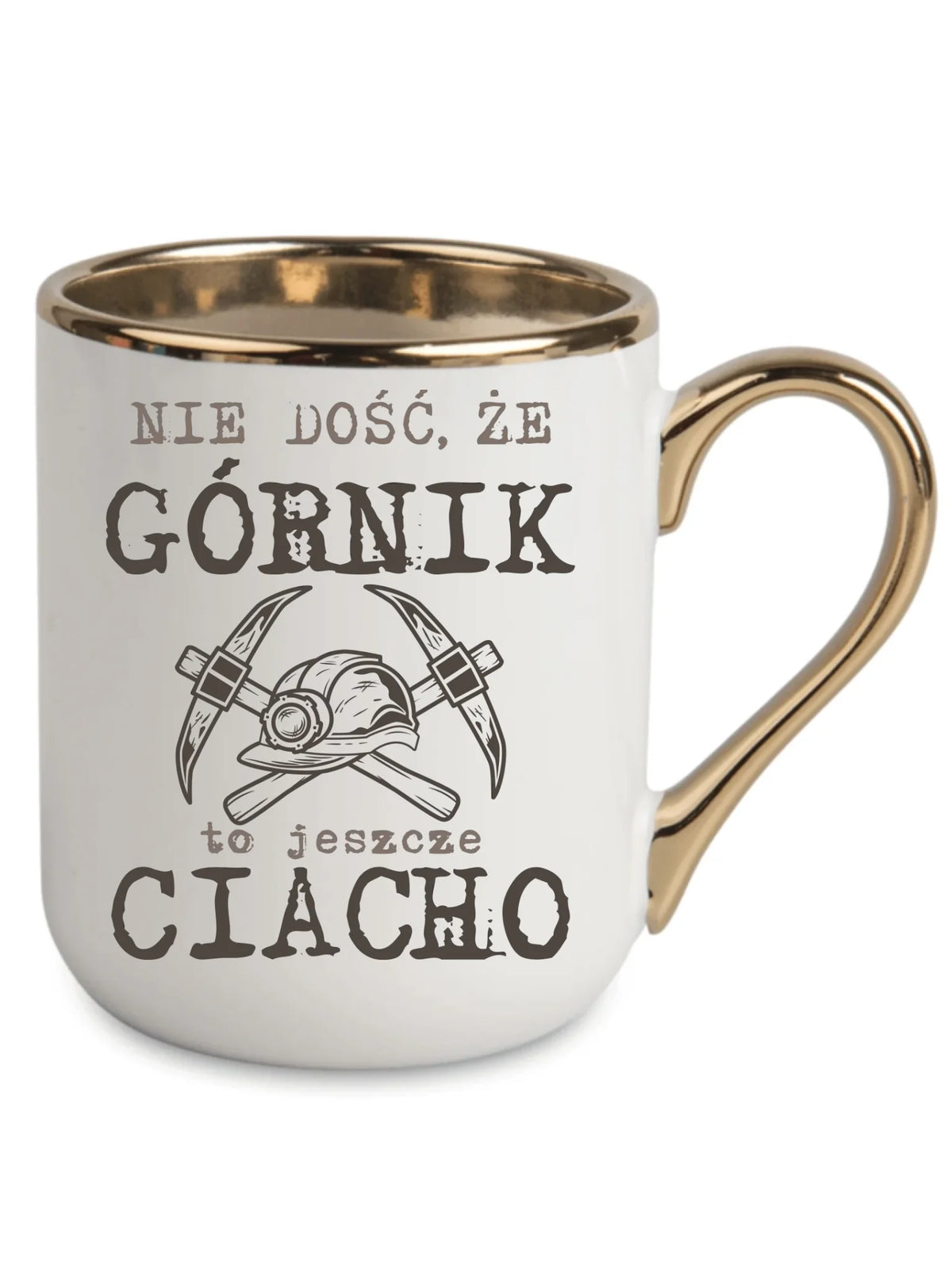 Biały ze złotym rantem i uchem kubek elegant dla górnika - Nie dość, że górnik to jeszcze ciacho