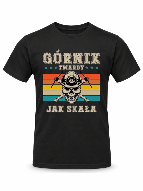 Koszulka męska dla górnika - Twardy jak skała