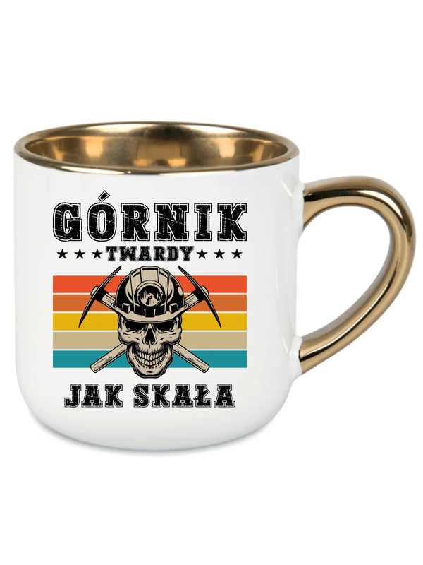 Biały kubek ze złotym rantem dla górnika - Twardy jak skała