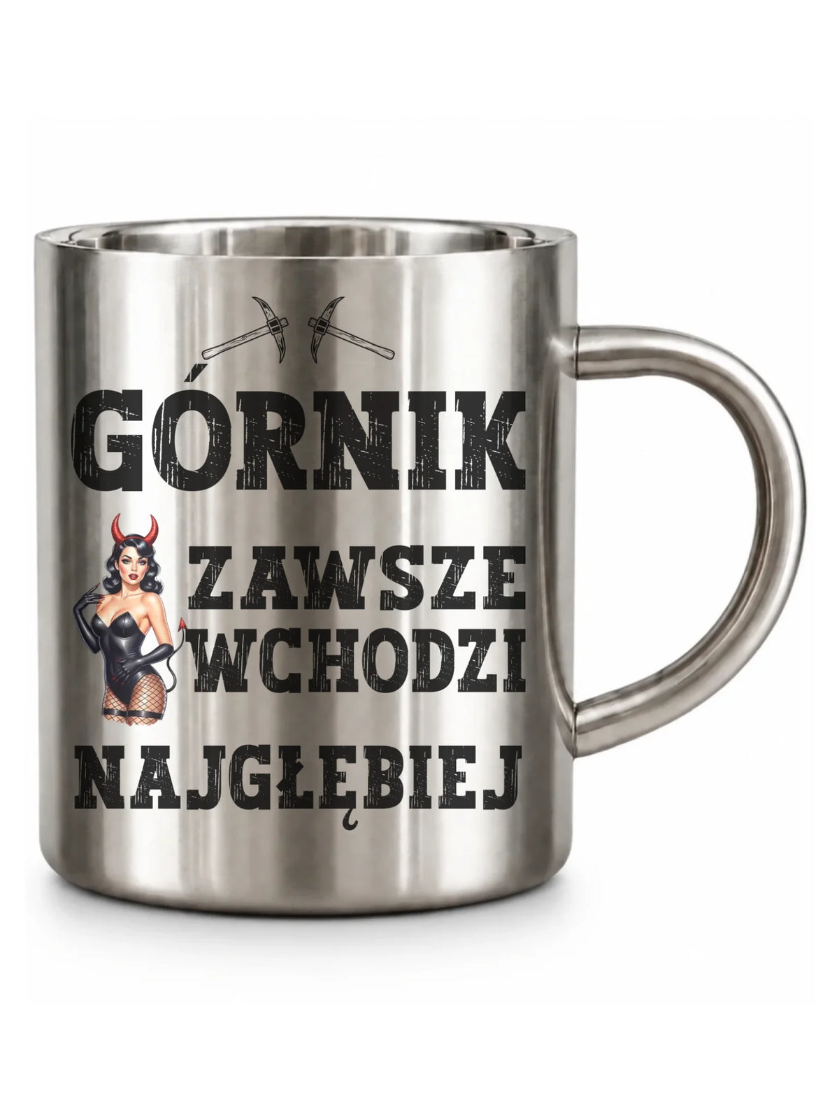 Kubek turystyczny dla górnika - Górnik zawsze wchodzi najgłębiej