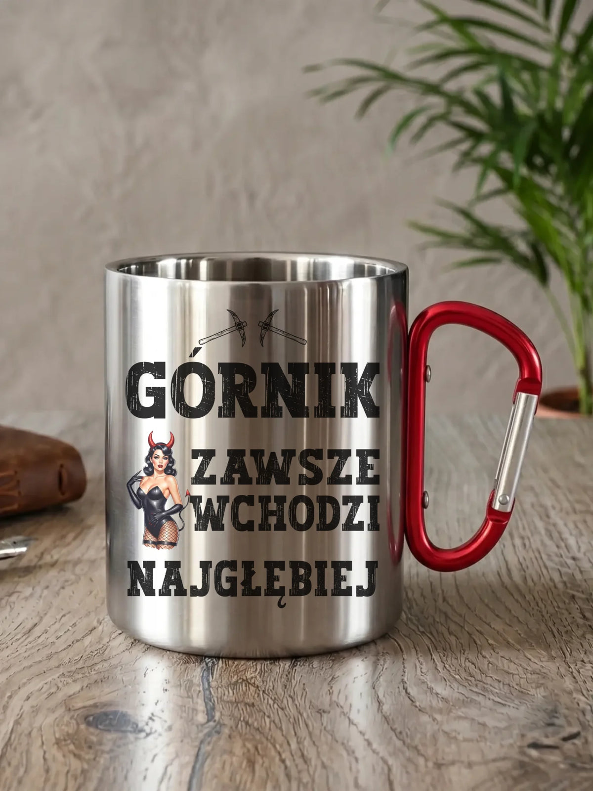 Kubek turystyczny dla górnika - Górnik zawsze wchodzi najgłębiej