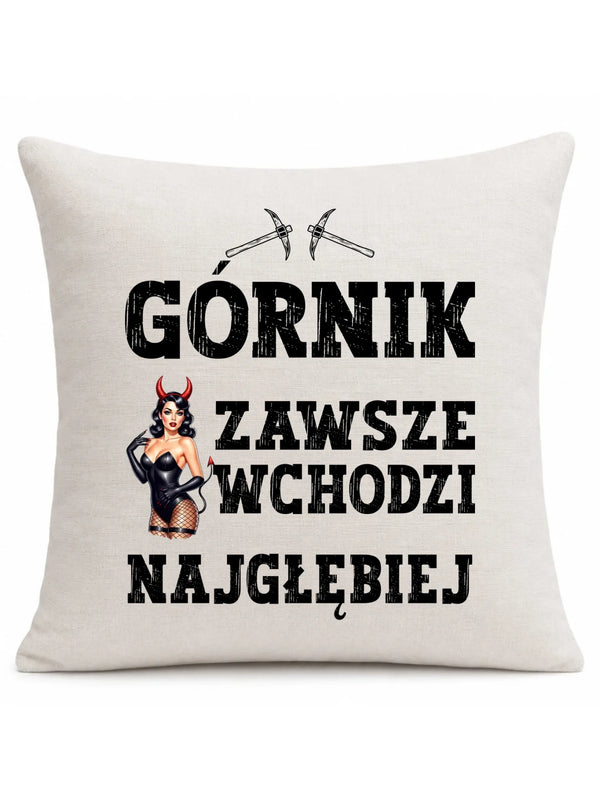 Lniana poduszka dla górnika - Górnik wchodzi najgłębiej