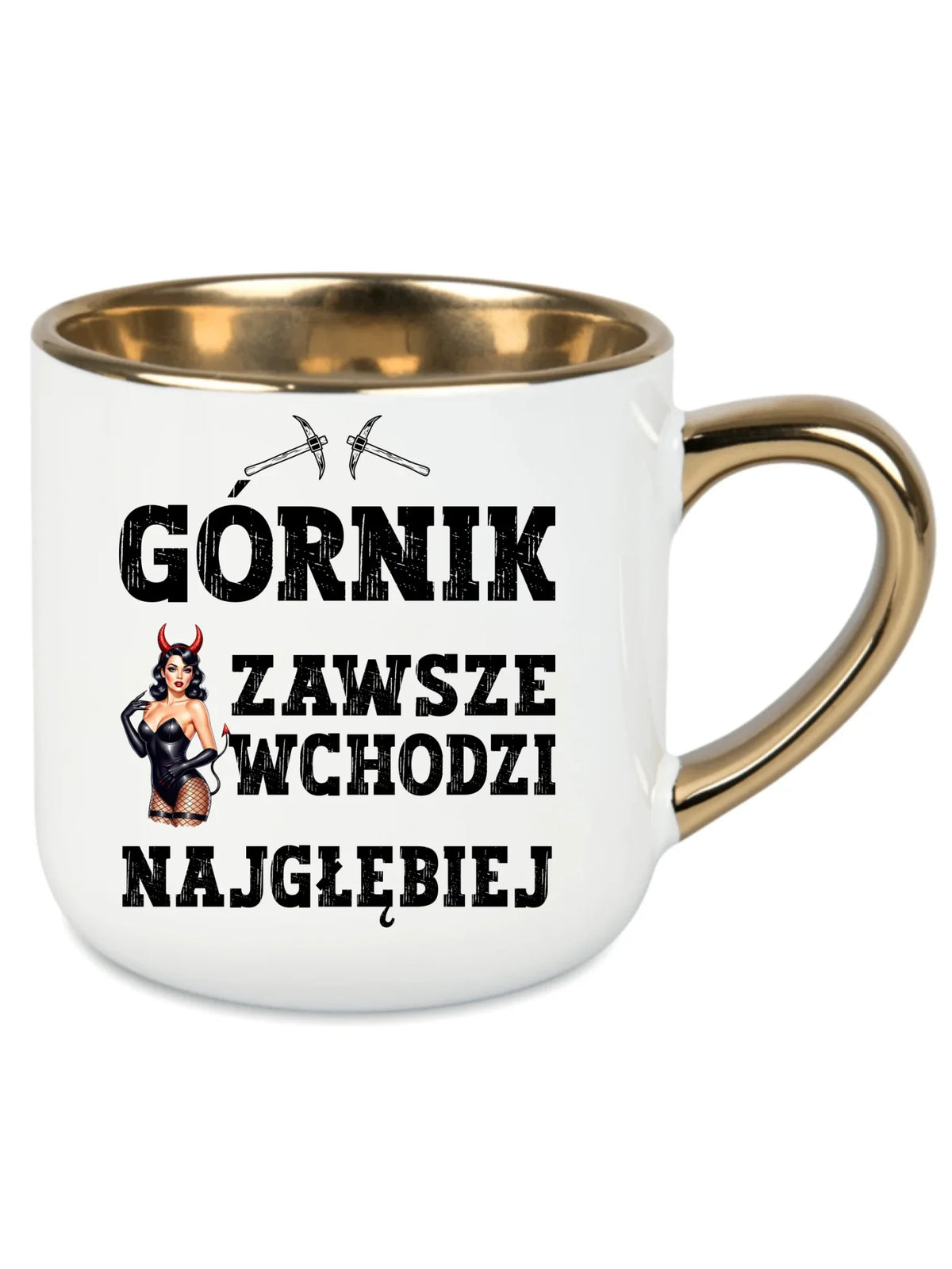 Biały kubek ze złotym rantem dla górnika - Górnik wchodzi najgłębiej