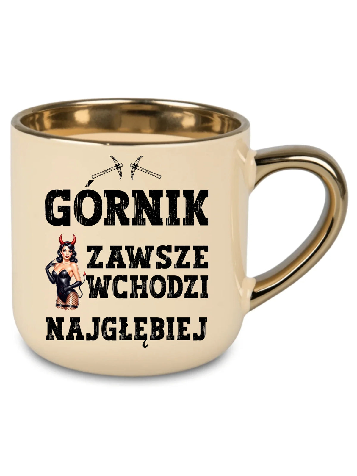 Kremowy kubek ze złotym rantem dla górnika - Górnik wchodzi najgłębiej