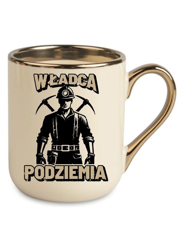 Kremowy ze złotym rantem i uchem kubek elegant dla górnika - Władca Podziemia