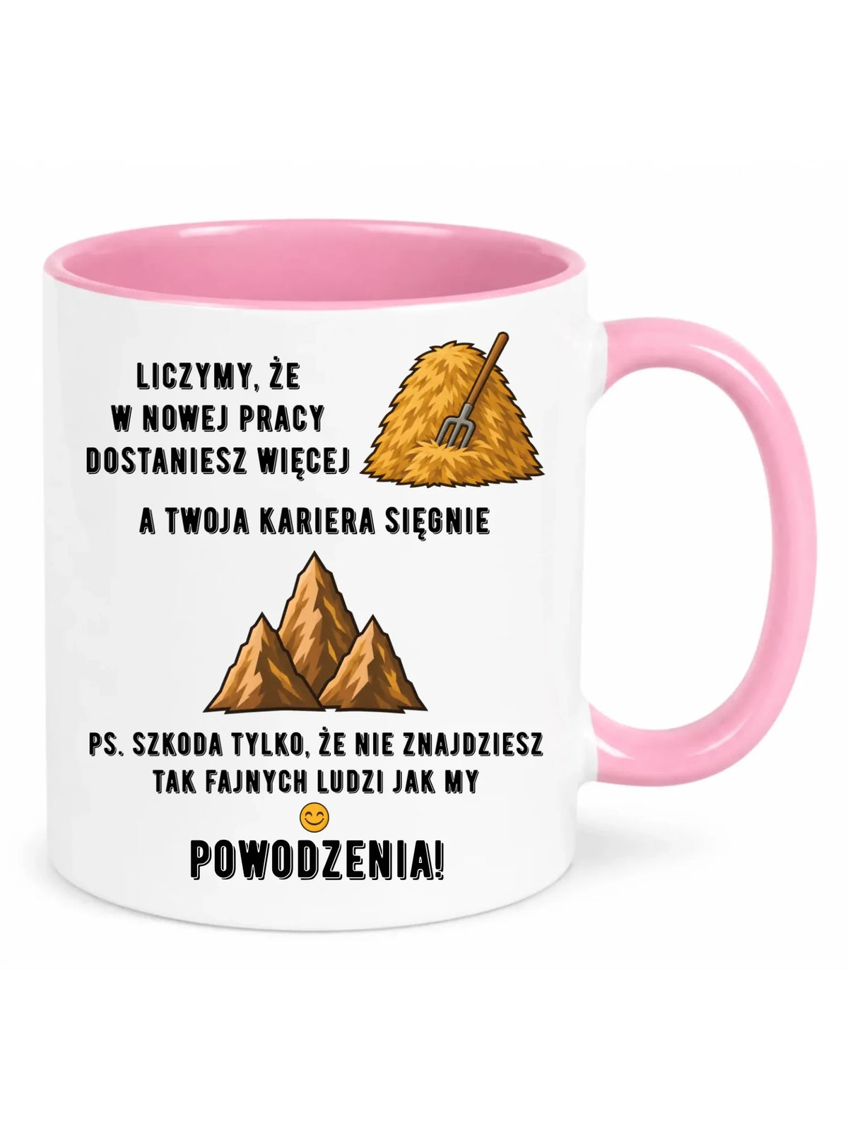 Kubek z różowym środkiem na odejście z pracy - W nowej pracy dostaniesz więcej siana